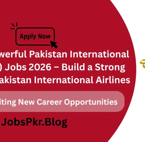Exciting & Powerful Pakistan International Airlines (PIA) Jobs 2026 – Build a Strong Career with Pakistan International Airlines